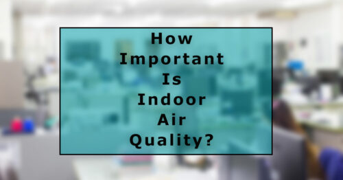 how important indoor air quality?